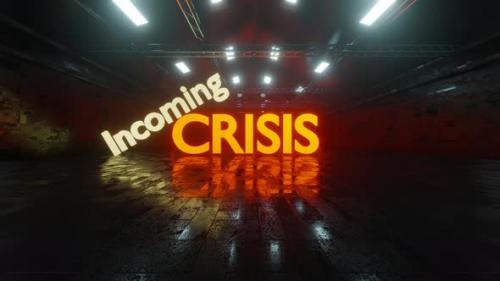 Videohive - 3D rendered visualisation of the words incoming crisis - 35581808
