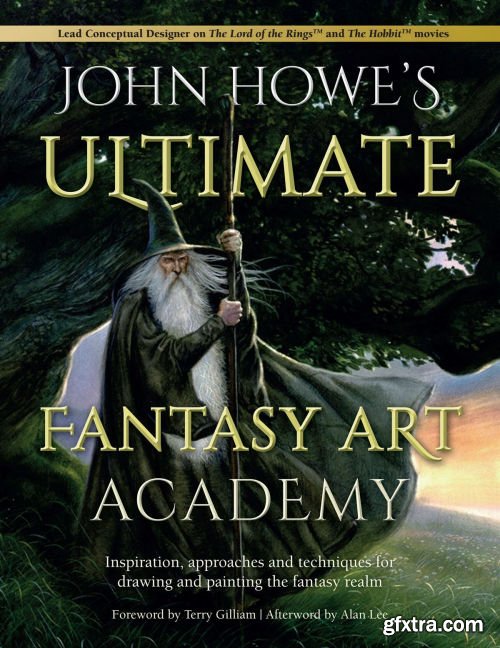 John Howe\'s Ultimate Fantasy Art Academy