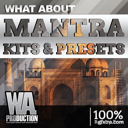 W.A. Production Mantra Kits & Templates WAV Ableton FL Studio