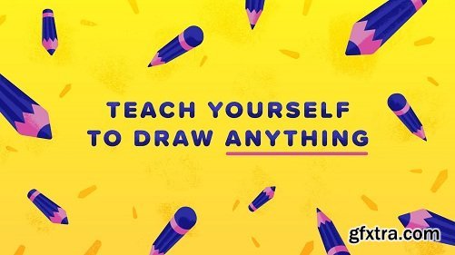 Teach Yourself to Draw Anything: A Step-by-Step Process