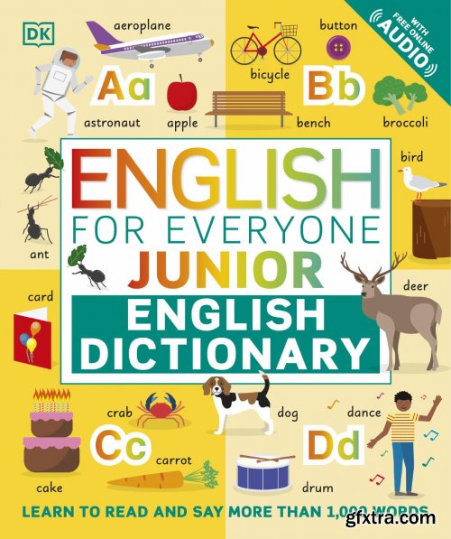 English for Everyone Junior English Dictionary: Learn to Read and Say More than 1,000 Words (English for Everyone)