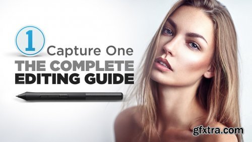 Fstoppers - The Complete Capture One Editing Guide