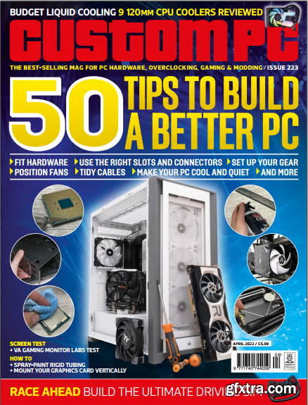 Custom PC - Issue 223, April 2022