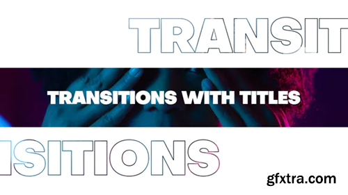 Videohive Transitions with Titles 35842896