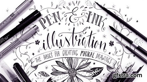 Pen and Ink Illustration: The Basics for Creating Magical Drawings