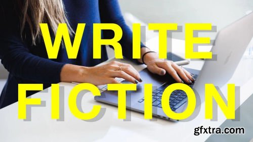 How to Write Fiction: 7 Easy Steps to Master Creative Fiction Writing, Novel Writing & Writing Books