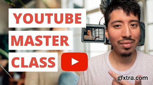 Youtube MasterClass 2022 - How to Launch a Successful Channel