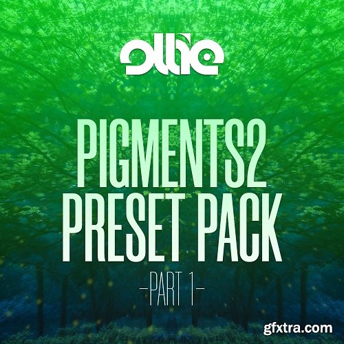 Ollie Arturia Pigments2 Preset Pack Vol 1