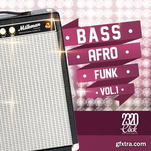 2320 Click Entertainment Bass Afro Funk Vol 1 WAV