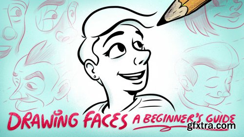 Drawing Faces: A Beginner\'s Guide