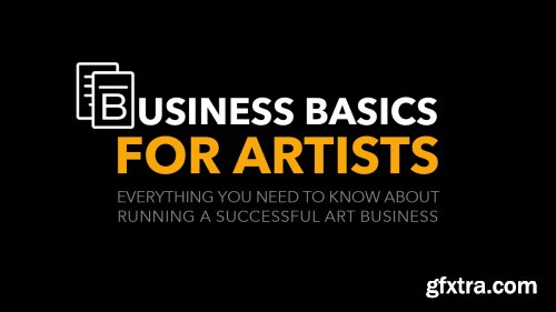 BUSINESS BASICS FOR ARTISTS - Dan dos Santos