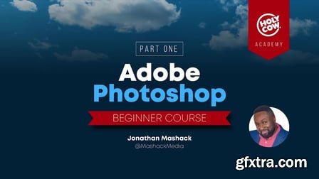 Adobe Photoshop for Beginners | Part One