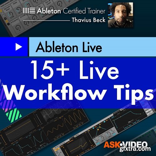 Ask Video Ableton Live 407 15+ Live Workflow Tips TUTORiAL