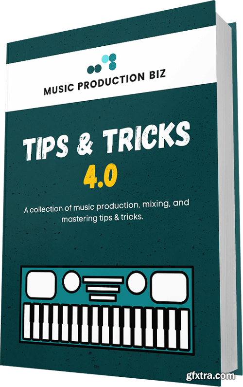 Music Production Biz Tips and Tricks 4.0 PDF
