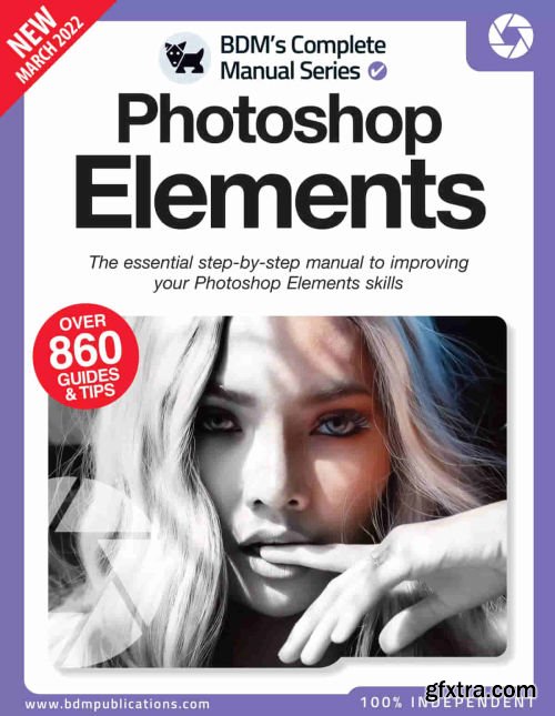 The Complete Photoshop Elements Manual - 10th Edition 2022