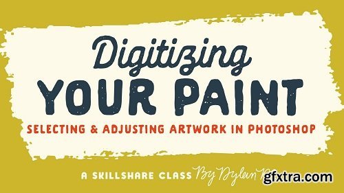 Digitizing Your Paint: Selecting and Adjusting Artwork in Photoshop