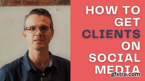 How To Get Clients/Leads on Social Media