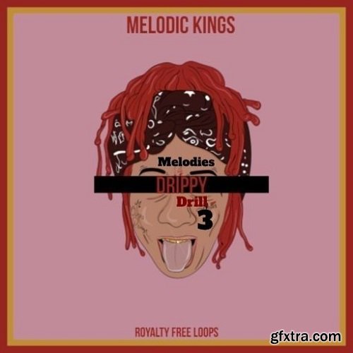 Melodic Kings Drippy Drill Melodies 3 WAV