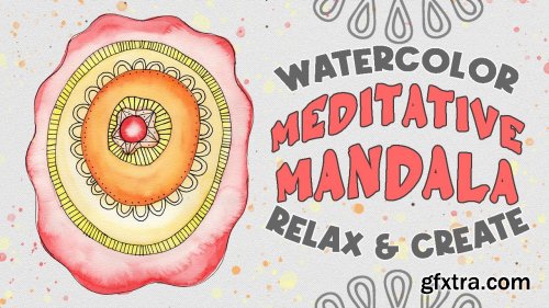 Watercolor Meditative Mandala: Relax & Create