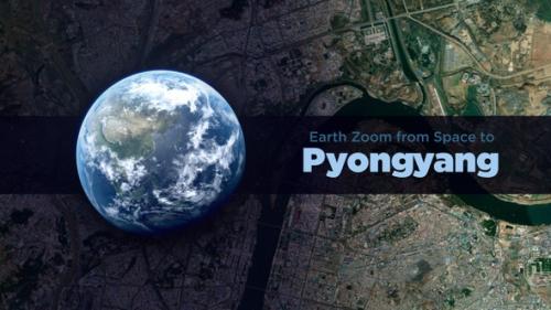 Videohive - Pyongyang (North Korea) Earth Zoom to the City from Space - 36865787