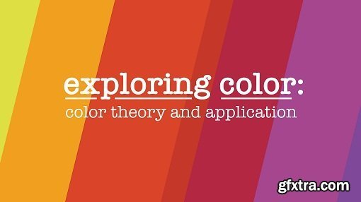 Exploring Color: Color Theory and Application