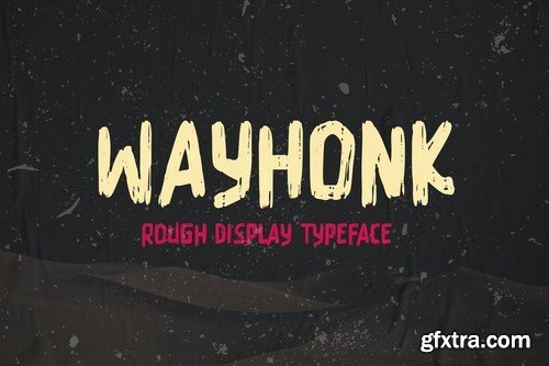 Wayhonk - Rough Display Typeface