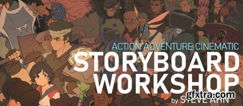 Action Adventure Cinematic Storyboard Workshop by Steve Ahn