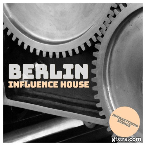 Mycrazything Sounds Berlin Influence House Vol 2 WAV