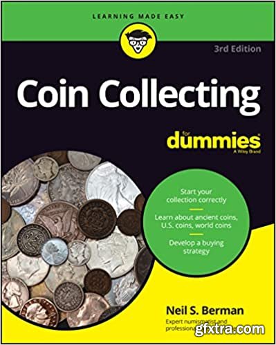 Coin Collecting For Dummies, 3rd Edition