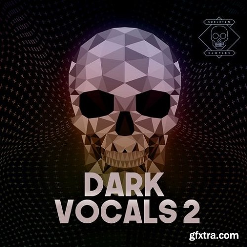 Skeleton Samples Dark Vocals 2 WAV