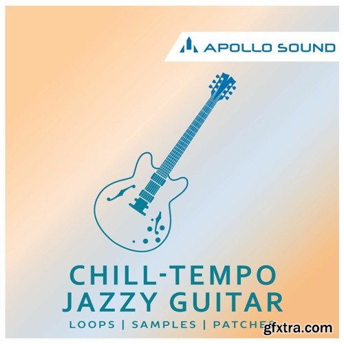 Apollo Sound Chill Tempo Jazzy Guitar MULTiFORMAT