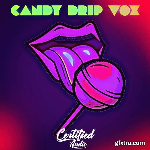Certified Audio Candy Drip Vox WAV