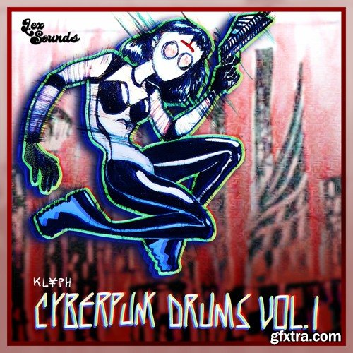 LEX Sounds Cyberpunk Drums Vol 1 WAV