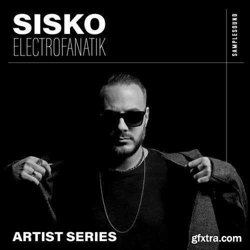 Samplesound Artist Series Sisko Electrofanatik WAV