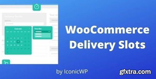 IconicWP - WooCommerce Delivery Slots Premium v1.18.0 - NULLED