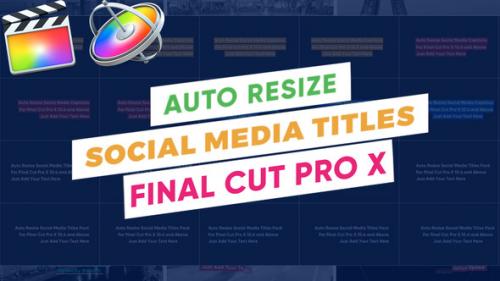 Videohive - AutoResize Social Media Titles FCPX - 38230667