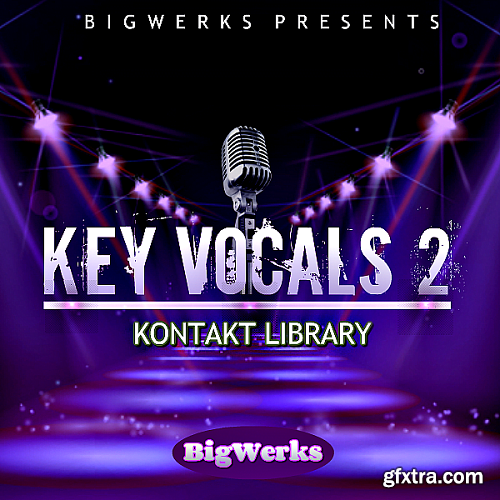 BigWerks Key Vocals II KONTAKT
