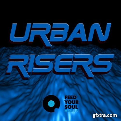 Feed Your Soul Music Urban Risers WAV