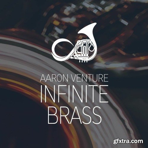 Aaron Venture Infinite Brass v1.6 KONTAKT PROPER-ViP