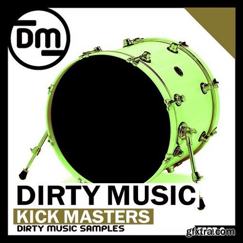 Dirty Music Kick Masters P.2 WAV