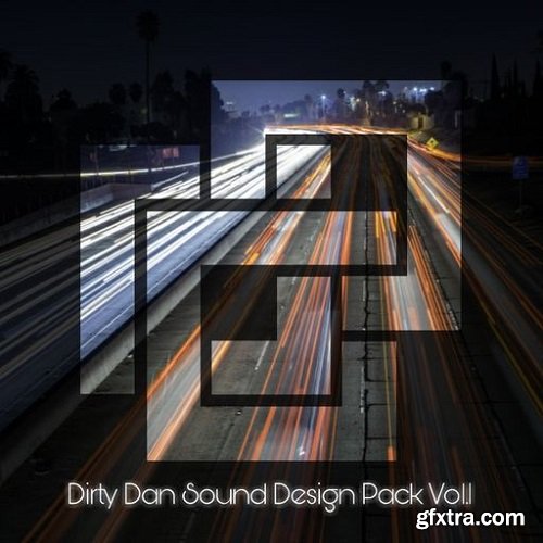 Xelon Digital Dirty Dan Sound Design Pack Vol 1 WAV