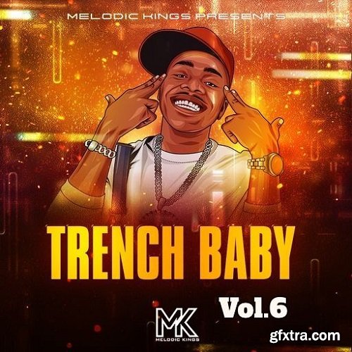 Melodic Kings Trench Baby Vol 6 WAV