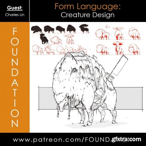 Foundation Patreon - Form Language: Creature Design with Charles Lin