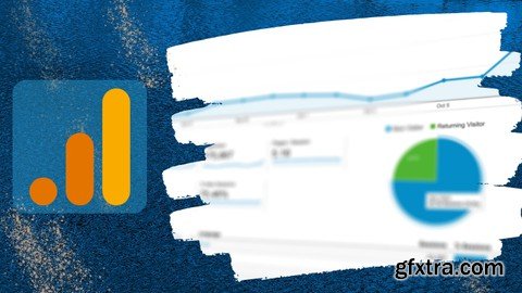 Google Analytics 4 : The Easiest Course for Beginners -Ever!