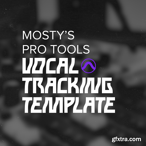 Mosty Pro Tools Mixing Template