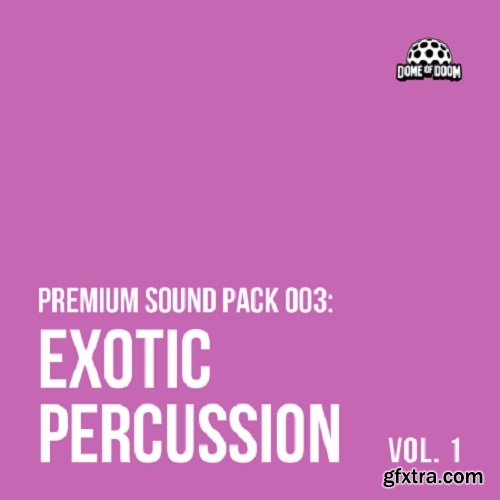 Dome Of Doom Exotic Percussion Vol 1 WAV