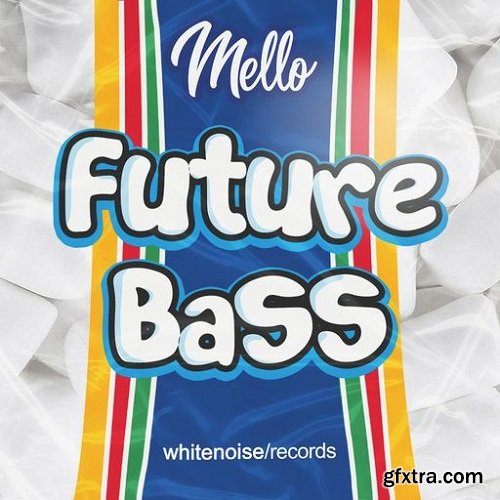 Whitenoise Records Mello Future Bass WAV