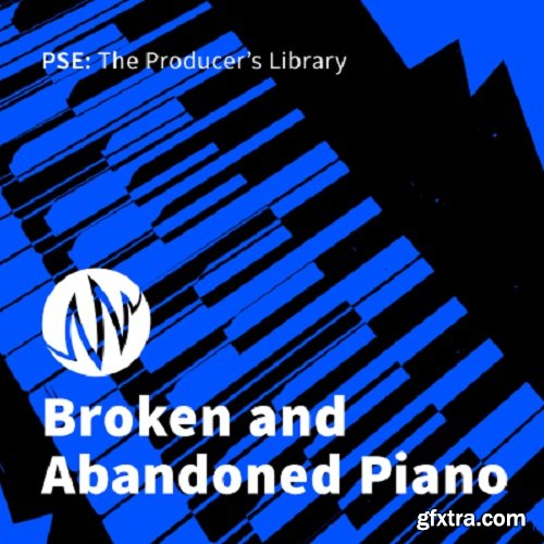 PSE The Producer\'s Library Broken and Abandoned Piano WAV