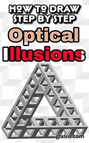 How to draw optical illusions step by step: 3D Drawing Guide of 31 Designs to learn it easy