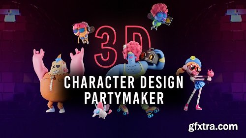 Motion Design School - 3D Character Design Partymaker